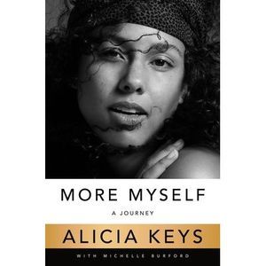 More Myself: A Journey -- Alicia Keys
